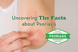 Uncovering the Facts about Psoriasis